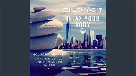 Relax Your Body Matush Instrumental Remix Youtube