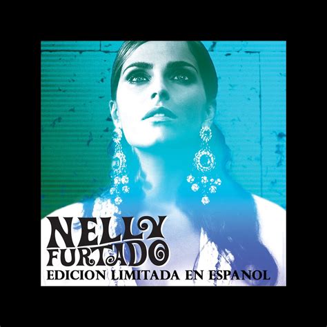 ‎edicion Limitada En Español Ep De Nelly Furtado En Apple Music