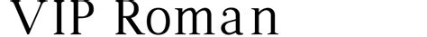 Vip Roman Font Download
