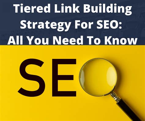Tiered Link Building Strategy For Seo All You Need To Know