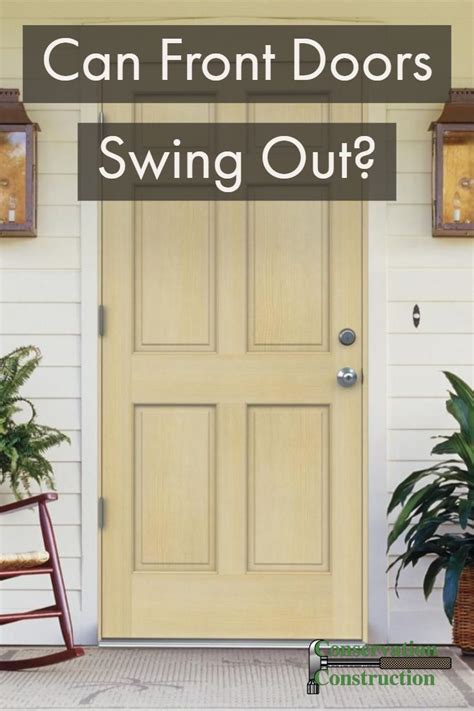 Can Front Doors Swing Out Outswing Exterior Door Entry Doors