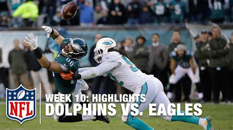 Dolphins Vs Eagles Week 10 Highlights Nfl Youtube