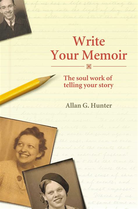 Write Your Memoir Book By Allan G Hunter Official Publisher Page