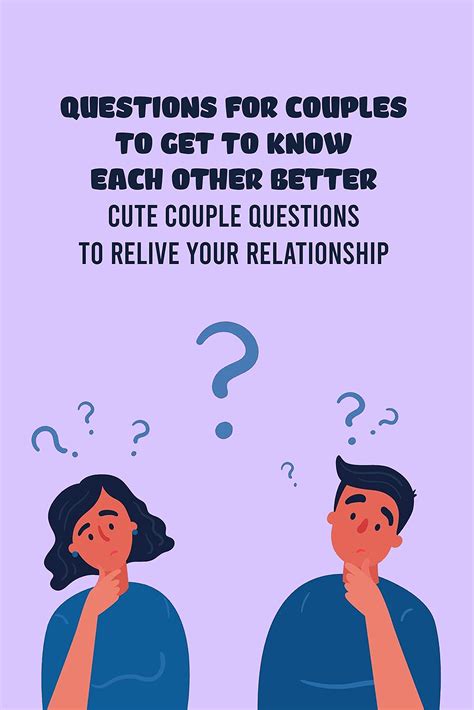 questions for couples to get to know each other better cute couple questions to relive your
