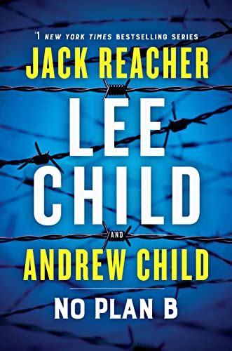 No Plan B Jack Reacher 27 Release Date Lee Child And Andrew Child 2022