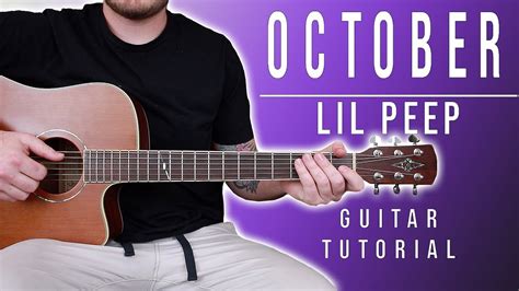 How To Play October By Lil Peep On Guitar For Beginners Tabs Youtube