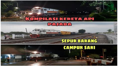 Pesan dan lihat harga tiket kereta api online resmi di indonesia (pt kai). KOMPILASI KERETA API PAJADA ATAU KERETA BARANG CAMPUR SARI ...