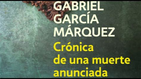 Almona De Letras Crónica De Una Muerte Anunciada De Gabriel García