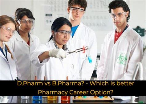 Dpharm Vs Bpharma Which Is Better Pharmacy Career Option