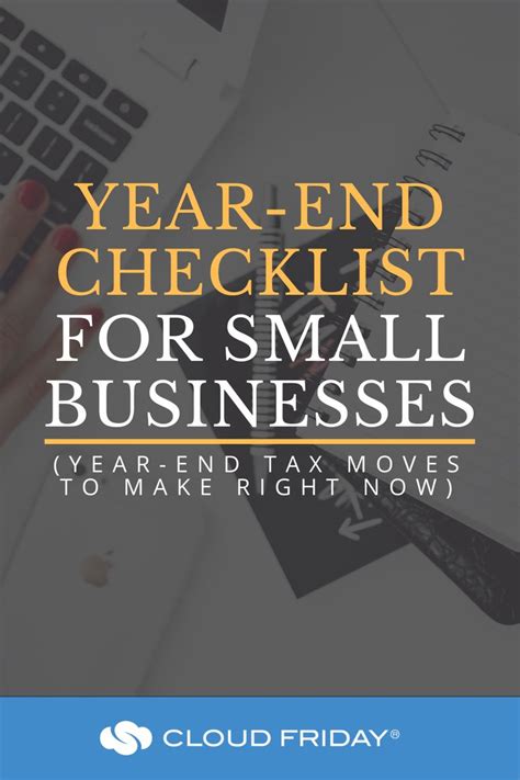 year  checklist  small businesses year  tax moves