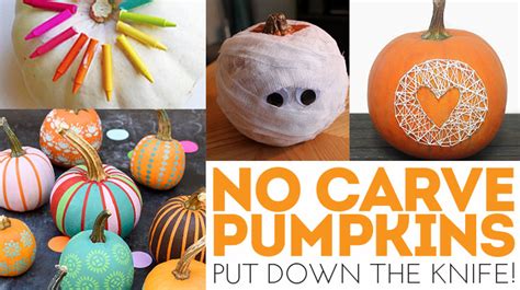 Put Down That Knife 14 Awesome No Carve Pumpkin Ideas