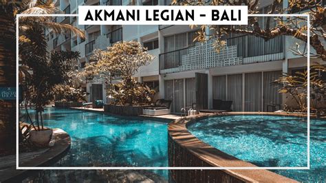 A Wonderful Hotel In Kuta The Akmani Hotel Bali Youtube