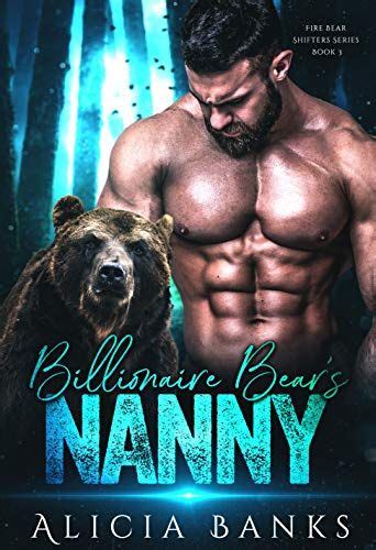 Billionaire Bears Nanny Fire Bear Shifters Book In Bear Shifter Kindle Romance