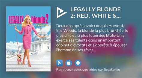 Où regarder le film Legally Blonde 2 Red White Blonde en streaming