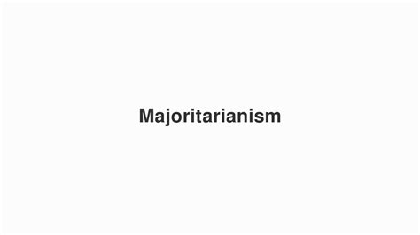 How To Pronounce Majoritarianism Youtube