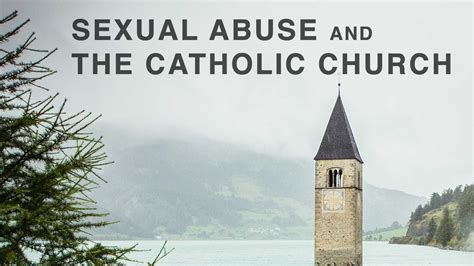 Sexual Abuse And The Catholic Church Youtube