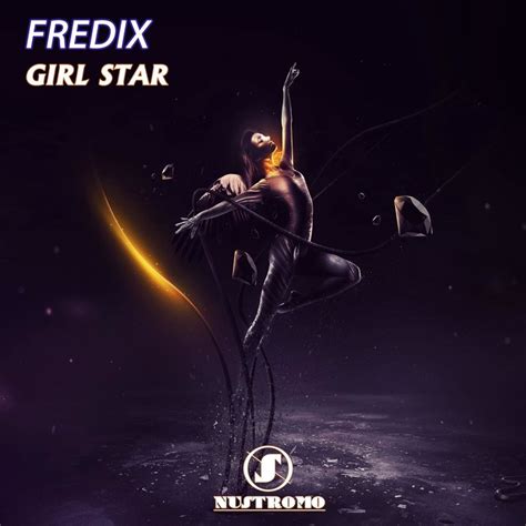 Girl Star By Fredix On Mp3 Wav Flac Aiff And Alac At Juno Download
