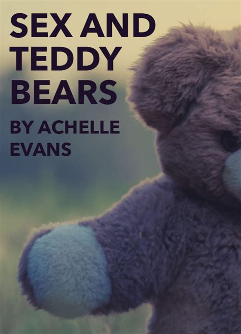 Sex And Teddy Bears