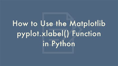 How To Use The Matplotlib Pyplot Xlabel Function In Python Plantpot