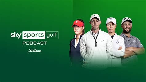 Sky Sports Golf Podcast Golf News Sky Sports