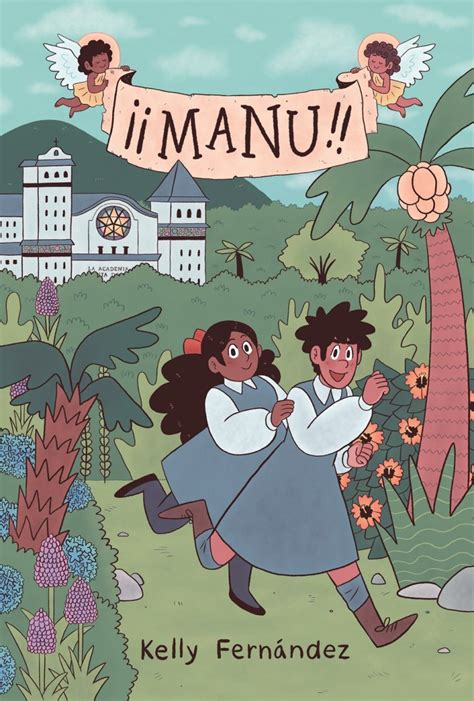 Manu A Graphic Novel By Kelly Fernández The Southern Bookseller Review