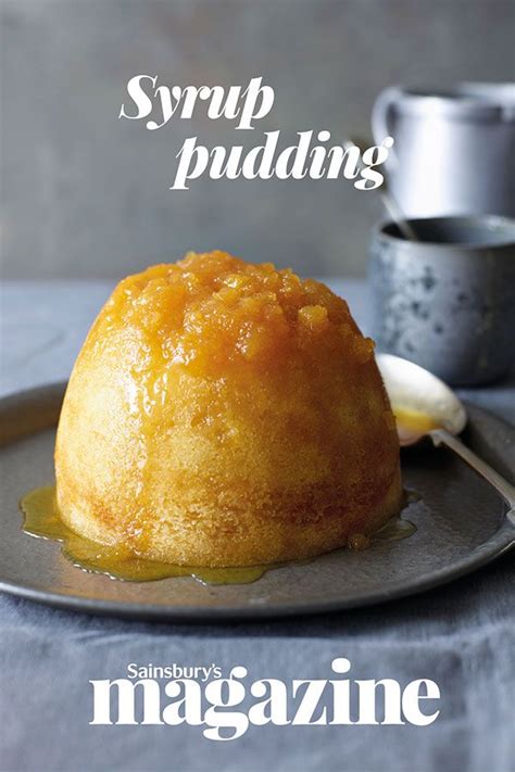 Syrup Pudding Recipe Sainsbury S Magazine Recipe Hot Desserts