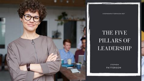 the five pillars of leadership stephen patterson