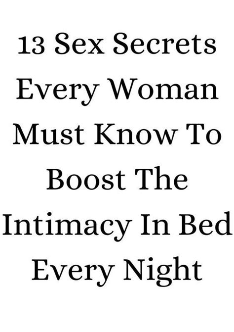 13 Sex Secrets Every Woman Must Know To Boost The Intimacy In Bed Every Night Artofit