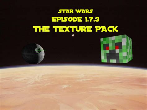 Star Wars Episode 173 The Texture Pack Minecraft Texture Pack