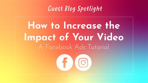 Facebook Ads Tutorial How To Increase The Impact Of Your Video Next
