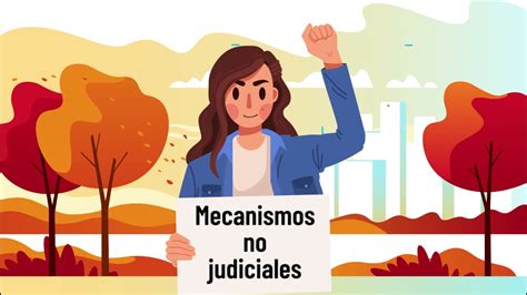 14 Principales Mecanismos Para La Defensa De La Justicia La Legalidad