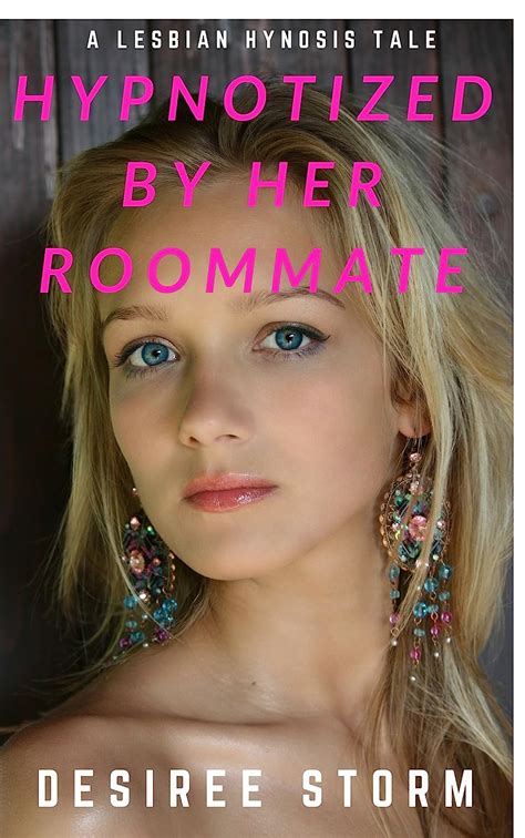 Hypnotized By Her Roommate A Lesbian Hypnosis Tale English Edition