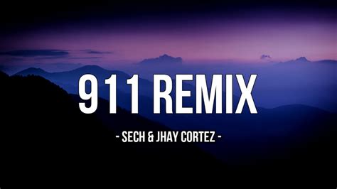 Sech And Jhay Cortez 911 Remix Letralyrics Youtube