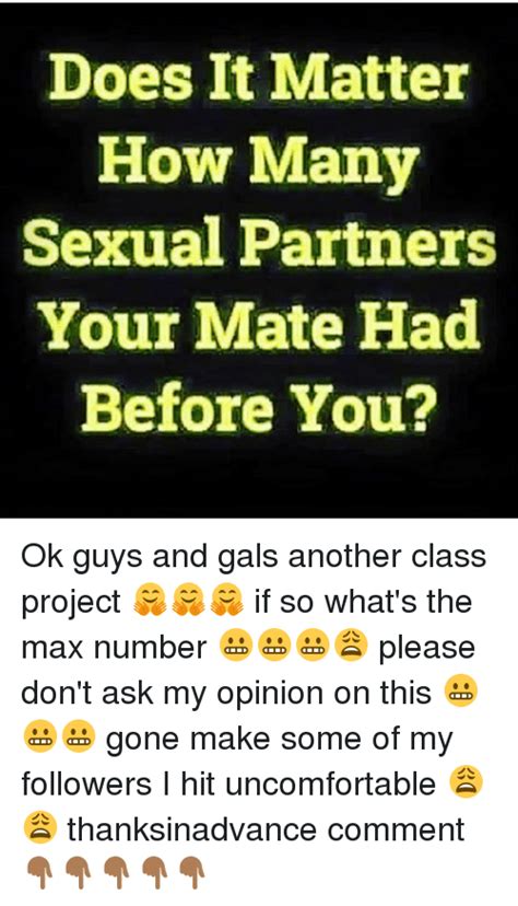 Does It Matter How Many Sexual Partners Your Mate Had Before You Ok