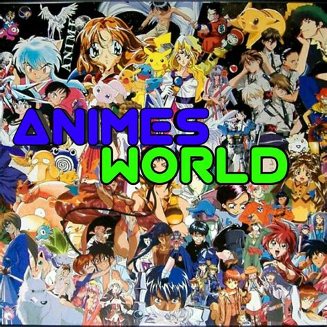 Animes World Youtube