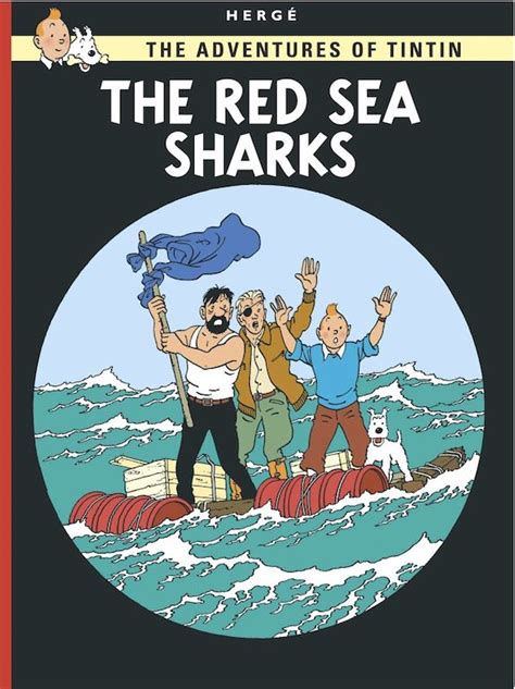 The Adventures Of Tintin The Red Sea Sharks Books Illustrated Picture Books