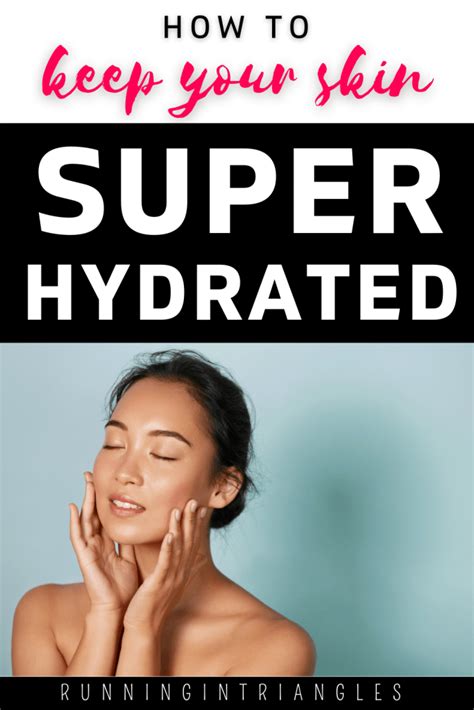 How To Keep Your Skin Super Hydrated In Summer Running In Triangles