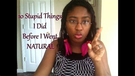 Ten Stupid Things I Did Before I Was Natural Curls Of Innocence Youtube