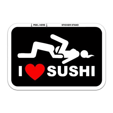 I Love Sushi Adult Funny Car Bumper Sticker Window Decal 5 X 3 Buy