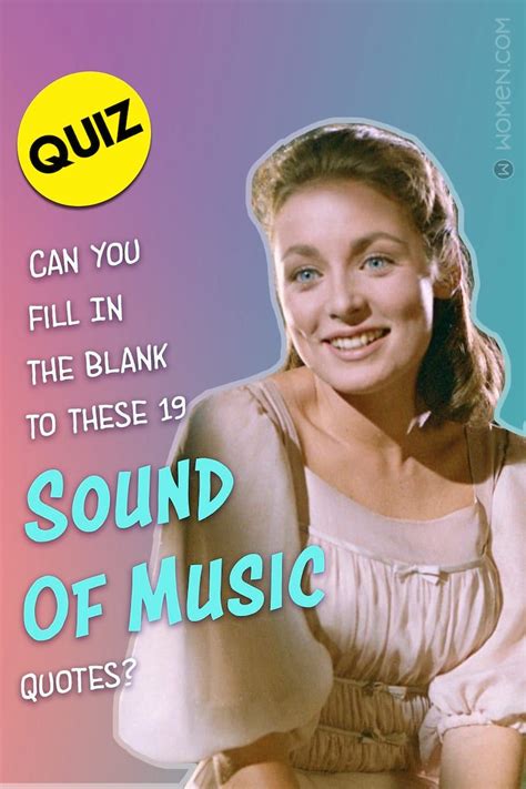 Quiz Can You Fill In The Blank To These 19 Sound Of Music Quotes