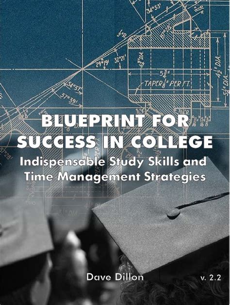 Blueprint For Success In College Indispensable Study Skills And Time