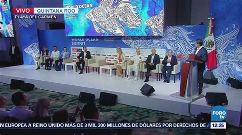 Epn Inaugura La Cumbre Mundial Del Océano 2018 Noticieros Televisa