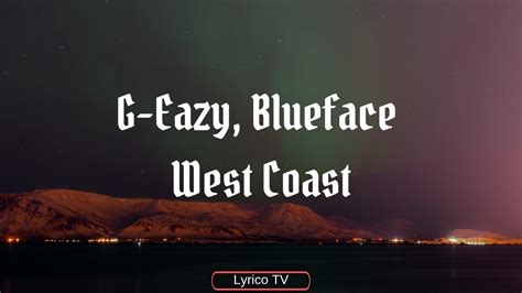 G Eazy Blueface West Coast Lyrics Lyrico Tv Youtube