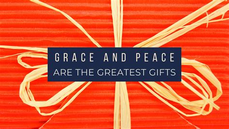 Grace And Peace Are The Greatest Ts