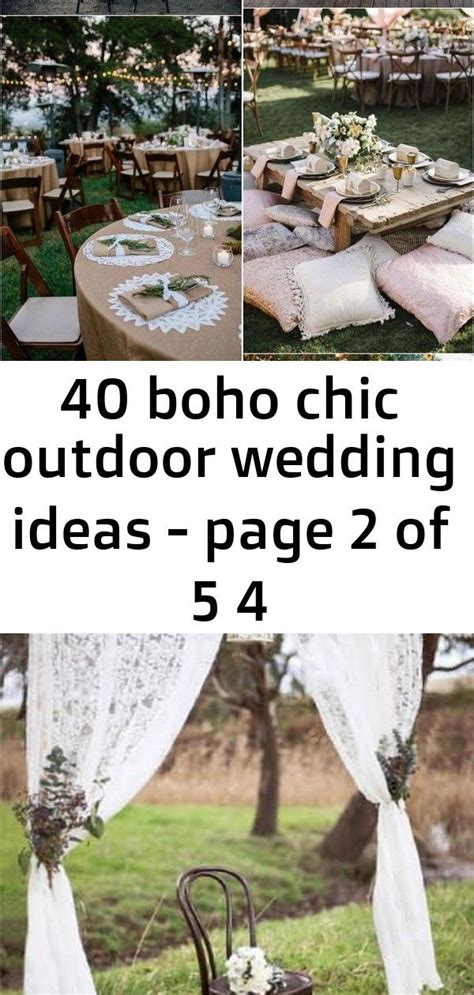 40 Boho Chic Outdoor Wedding Ideas Page 2 Of 5 4 Outdoor Wedding