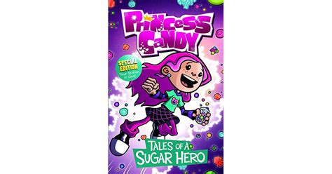 Princess Candy Tales Of A Sugar Hero By Michael Dahl