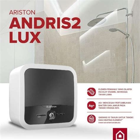 Jual Water Heater Ariston An Lux Liter Watt Pemanas Air