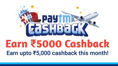 Paytm Cashback Earn Upto ₹5000 Cashback This Month Paytm Cashback Offer Kaise Check Kare 2019