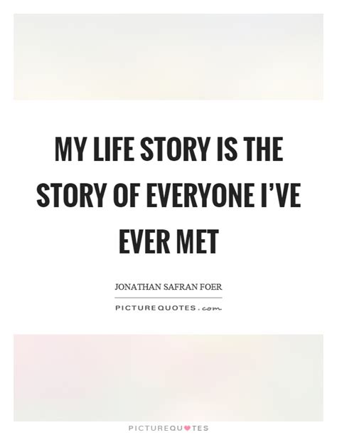 Life Story Quotes Life Story Sayings Life Story Picture Quotes