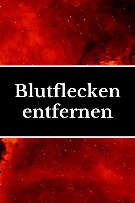 Ich habe heute nacht meine tage bekommen und habe jetzt einen großen blutfleck auf der matratze, wie kriege ich den wieder raus?? Blutflecken entfernen | Blutflecken, Blutflecken entfernen ...